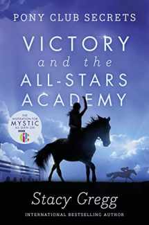 9780007270330-000727033X-Victory and the All-Stars Academy (Pony Club Secrets) (Book 8)
