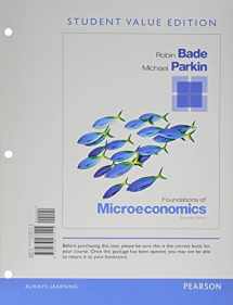 9780133477115-0133477118-Foundations of Microeconomics, Student Value Edition (7th Edition)