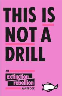 9780141991443-0141991445-This Is Not A Drill: An Extinction Rebellion Handbook