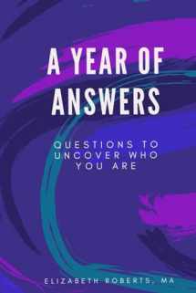 9781709762765-1709762764-A Year Of Answers: Questions to Uncover Who You Are