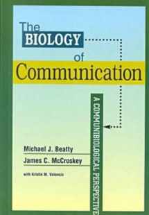 9781572733466-1572733462-The Biology of Communication: A Communibiological Perspective (Hampton Press Communication Series: Interpersonal Communication)