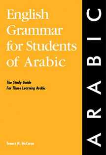9780934034357-0934034354-English Grammar for Students of Arabic: The Study Guide for Those Learning Arabic