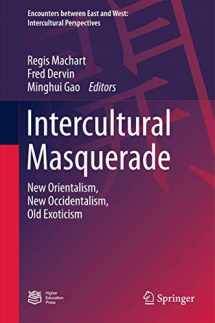 9783662470558-3662470551-Intercultural Masquerade: New Orientalism, New Occidentalism, Old Exoticism (Encounters between East and West)