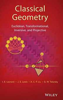 9781118679197-1118679199-Classical Geometry: Euclidean, Transformational, Inversive, and Projective