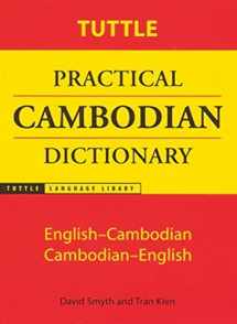 9780804819541-0804819548-Tuttle Practical Cambodian Dictionary: English-Cambodian Cambodian-English (Tuttle Language Library)