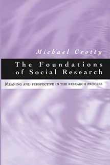 9780761961062-0761961062-The Foundations of Social Research: Meaning and Perspective in the Research Process