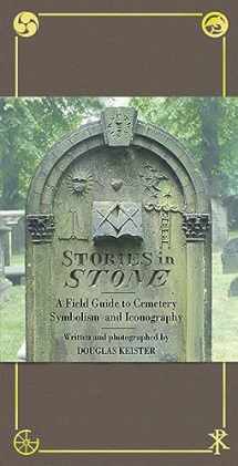 9781586853211-158685321X-Stories in Stone: A Field Guide to Cemetery Symbolism and Iconography