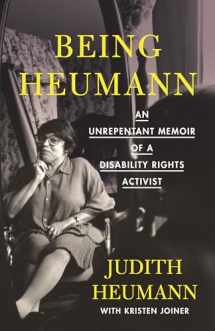 9780807019290-0807019291-Being Heumann: An Unrepentant Memoir of a Disability Rights Activist