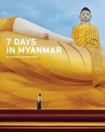 9789814385701-9814385700-7 Days in Myanmar: A Portrait of Burma