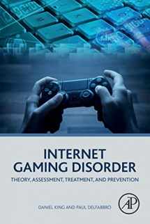 9780128129241-0128129247-Internet Gaming Disorder: Theory, Assessment, Treatment, and Prevention
