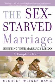 9780743227339-0743227336-The Sex-Starved Marriage: Boosting Your Marriage Libido: A Couple's Guide