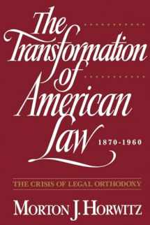 9780195092592-0195092597-The Transformation of American Law, 1870-1960: The Crisis of Legal Orthodoxy (Oxford Paperbacks)