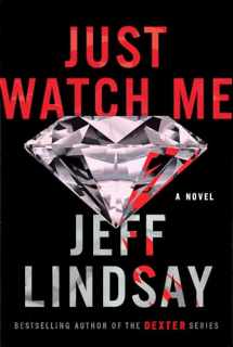 9781524743949-1524743941-Just Watch Me: A Novel (A Riley Wolfe Novel)