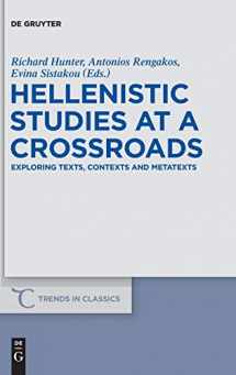 9783110342895-3110342898-Hellenistic Studies at a Crossroads: Exploring Texts, Contexts and Metatexts (Trends in Classics - Supplementary Volumes, 25)