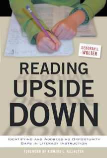 9780807756652-0807756652-Reading Upside Down: Identifying and Addressing Opportunity Gaps in Literacy Instruction