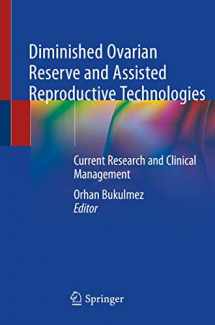 9783030232375-3030232379-Diminished Ovarian Reserve and Assisted Reproductive Technologies: Current Research and Clinical Management