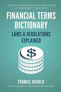 9781521730232-1521730237-Financial Terms Dictionary - Laws & Regulations Explained (Financial Dictionary)