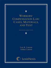 9781422422595-1422422593-Workers' Compensation Law: Cases, Materials, and Text