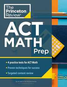 9780525570356-0525570357-Princeton Review ACT Math Prep: 4 Practice Tests + Review + Strategy for the ACT Math Section (College Test Preparation)