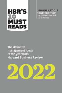 9781647822156-1647822157-HBR's 10 Must Reads 2022: The Definitive Management Ideas of the Year from Harvard Business Review (with bonus article "Begin with Trust" by Frances ... of the Year from Harvard Business Review