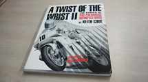 9780918226310-0918226317-A Twist Of The Wrist II,Vol II: The Basics of High-Performance Motorcycle Riding