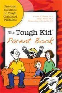 9781599090399-1599090392-The Tough Kid Parent Book