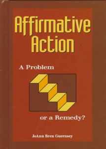 9780822526148-082252614X-Affirmative Action: A Problem or a Remedy? (Pro/Con)