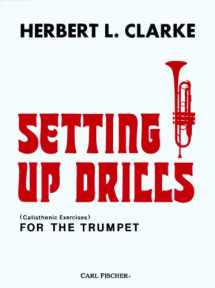 9780825821462-0825821460-O2282 - Setting Up Drills for the Trumpet - Clarke
