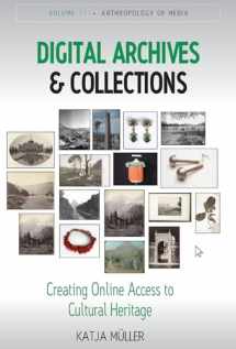 9781800731851-180073185X-Digital Archives and Collections: Creating Online Access to Cultural Heritage (Anthropology of Media, 11)