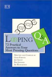 9781884548161-1884548164-Looping Q & A : 72 practical Answers to your Most Pressing Questions