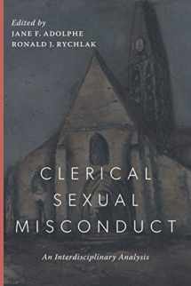 9781950970988-1950970981-Clerical Sexual Misconduct: An Interdisciplinary Analysis