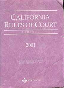 9780314253965-0314253963-California Rules of Court Federal 2001