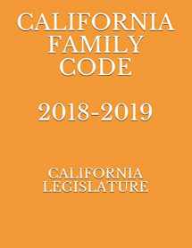 9781790613120-1790613124-CALIFORNIA FAMILY CODE 2018-2019