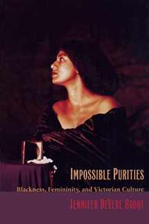 9780822321200-0822321203-Impossible Purities: Blackness, Femininity, and Victorian Culture