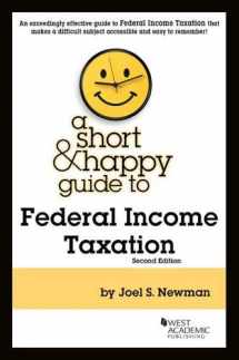 9781642426908-1642426903-A Short & Happy Guide to Federal Income Taxation (Short & Happy Guides)