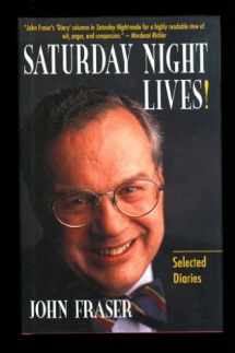 9780771031311-0771031319-Saturday Night Lives!: Selected Diaries