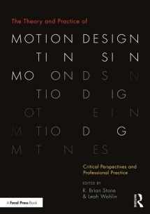 9781138490802-1138490806-The Theory and Practice of Motion Design: Critical Perspectives and Professional Practice