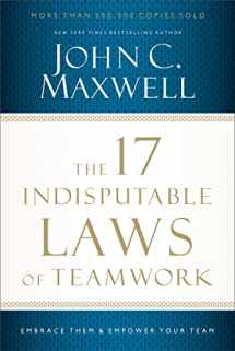 9781400204731-1400204739-The 17 Indisputable Laws of Teamwork: Embrace Them and Empower Your Team