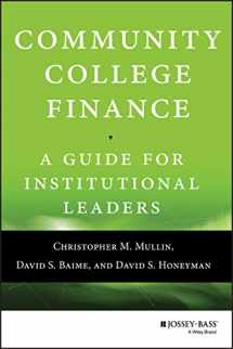 9781118954911-1118954912-Community College Finance: A Guide for Institutional Leaders