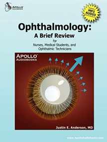 9780615199962-0615199968-Ophthalmology: A Brief Review for Nurses, Medical Students and Ophthalmic Technicians