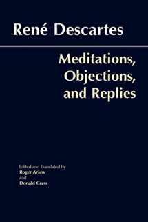 9780872207981-0872207986-Meditations, Objections, and Replies (Hackett Classics)
