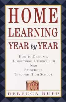 9780609805855-0609805851-Home Learning Year by Year: How to Design a Homeschool Curriculum from Preschool Through High School