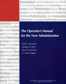 9780742563308-0742563308-The Operator's Manual for the New Administration (IBM Center for the Business of Government)