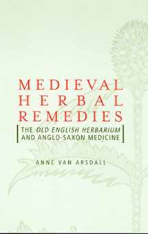 9780415938495-041593849X-Medieval Herbal Remedies: The Old English Herbarium and Anglo-Saxon Medicine