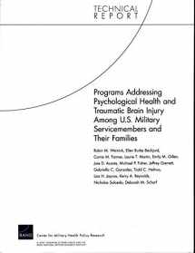 9780833052360-0833052365-Programs Addressing Psychological Health and Traumatic Brain Injury Among U.s. Military