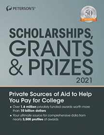 9780768944020-0768944023-Scholarships, Grants & Prizes 2021 (Peterson's Scholarships, Grants & Prizes)