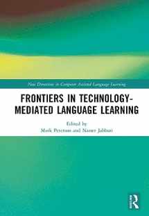 9781032497266-1032497262-Frontiers in Technology-Mediated Language Learning (New Directions in Computer Assisted Language Learning)