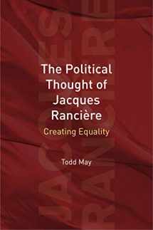 9780271034492-0271034491-The Political Thought of Jacques Rancière: Creating Equality