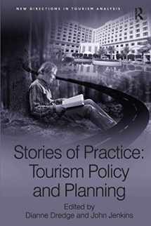 9781138248175-1138248177-Stories of Practice: Tourism Policy and Planning (New Directions in Tourism Analysis)