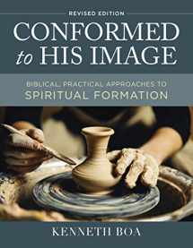 9780310109822-0310109825-Conformed to His Image, Revised Edition: Biblical, Practical Approaches to Spiritual Formation
